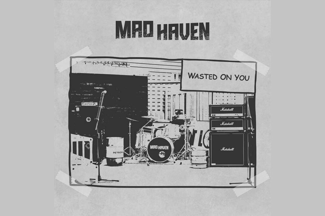 Mad Haven / New Single Wasted On You A Summery Tale Of Vexation & Emancipation