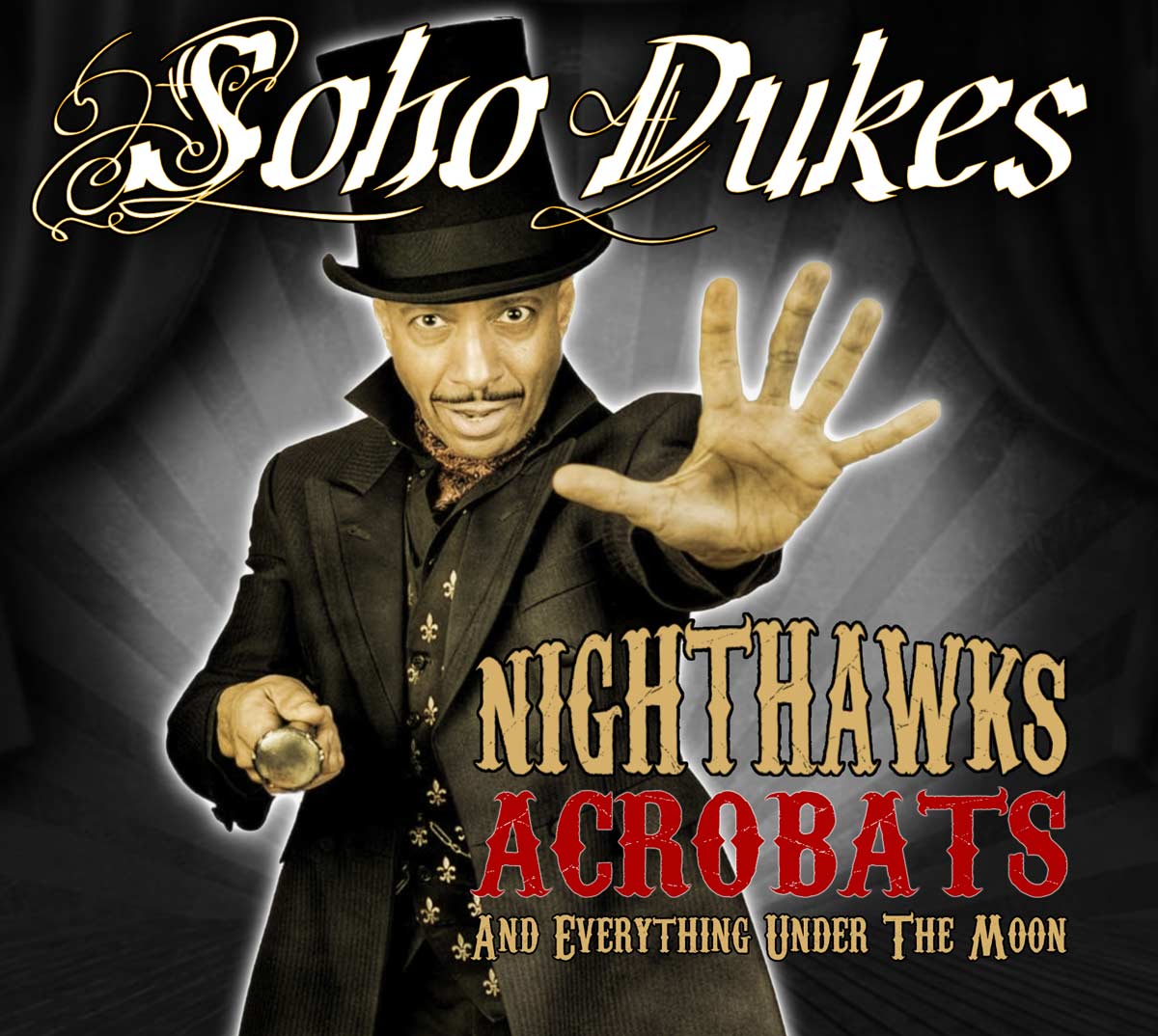 Soho Dukes - Nighthawks, Acrobats And Everything Under The Moon - Top-grade rollicking rock 'n' roll.