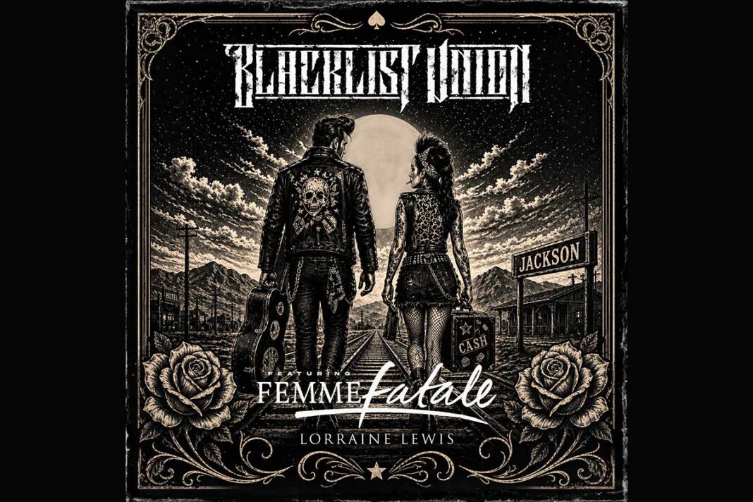 Blacklist Union and Lorraine Lewis unleash a sleazy Hard Rock reworking of the Johnny Cash classic Jackson ahead of their 2026 UK and European tour.