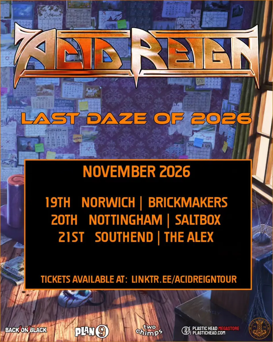 Acid Reign - Last Daze Of 2026 - November 2026 | MetalTalk - Heavy Metal News Reviews and Interviews Acid Reign - Last Daze Of 2026 - November 2026